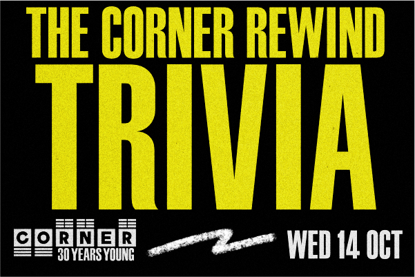 THE CORNER REWIND: THE BEST OF THE LAST 30 YEARS WITH LIVE BAND